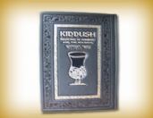 KIDDUSH
Rejoicing in Shabbat and the Holidays